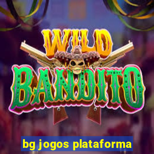 bg jogos plataforma